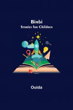 Bimbi; Stories for Children
