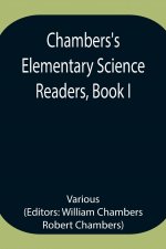Chambers's Elementary Science Readers, Book I