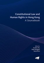Constitutional Law and Human Rights in Hong Kong - A Sourcebook