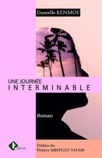 Une Journee Interminable