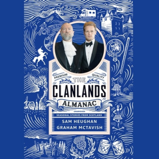 The Clanlands Almanac Lib/E: Seasonal Stories from Scotland