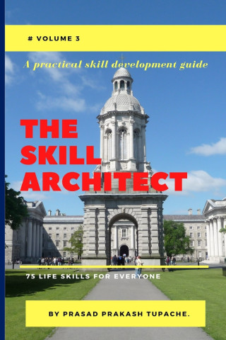 Practical Skill Development Guide -The Skill Architect