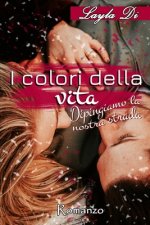 I colori della vita
