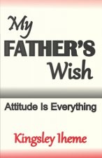 My Father's Wish