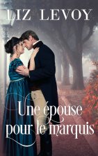 Une epouse pour le Marquis