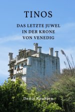 Tinos. Das letzte Juwel in der Krone von Venedig