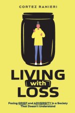 Living With Loss