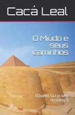 O Miudo e seus caminhos