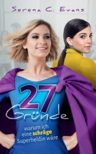 27 Grunde, warum ich eine schrage Superheldin ware