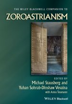 Wiley Blackwell Companion to Zoroastrianism