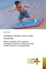 Lélektani dráma (nem csak) hív?knek