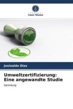 Umweltzertifizierung: Eine angewandte Studie