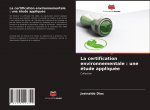 La certification environnementale : une étude appliquée