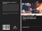 Piano aziendale: un approccio operativo