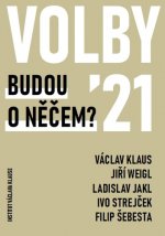 Volby 2021 Budou o něčem?