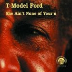 SHE AIN'T NONE OF YOUR'N