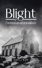 Blight of Denominationalism