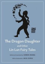 Dragon Daughter and Other Lin Lan Fairy Tales