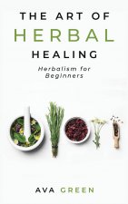 Art of Herbal Healing