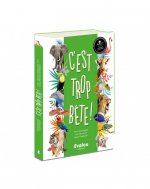 C'est trop bêtes!