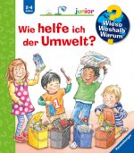 Wieso? Weshalb? Warum? junior, Band 43: Wie helfe ich der Umwelt?