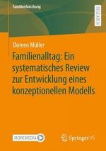 Familienalltag: Ein systematisches Review zur Entwicklung eines konzeptionellen Modells
