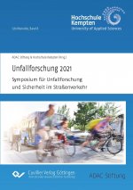 Unfallforschung 2021. Symposium für Unfallforschung und Sicherheit im Straßenverkehr