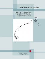 Rilke-Gesänge - Sopran und Klavier