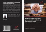 Kultura informacyjna przedmiotow edukacji pedagogicznej