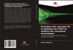 Evolution des concepts de la politique de l'Etat en matiere de croissance economique