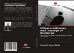 Ethique et esthetique dans l'ontologie de Dostoievski