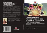Preparation Psychophysique Des Etudiants A l'Activite Professionnelle