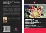 Preparacao Psicofisica DOS Estudantes Para a Actividade Profissional