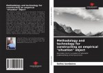 Methodology and technology for constructing an empirical situation object