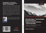 Metodologia i technologia konstruowania empirycznego obiektu sytuacyjnego