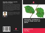 Diversita, incidenza e gravita degli acari sul gelso