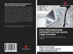 Polytraumatized Patients in the Acute Care System