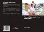 Materiel de duplication de laboratoire