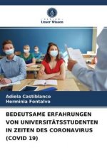 Bedeutsame Erfahrungen Von Universitatsstudenten in Zeiten Des Coronavirus (Covid 19)