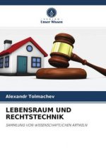 Lebensraum Und Rechtstechnik