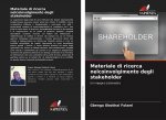 Materiale di ricerca nelcoinvolgimento degli stakeholder