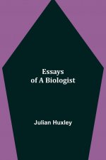 Essays of a Biologist