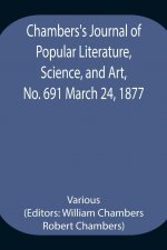 Chambers's Journal of Popular Literature, Science, and Art, No. 691 March 24, 1877