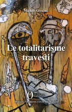 Le totalitarisme travesti