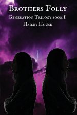 BROTHER'S FOLLY Generations Trilogy Book I