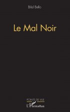 Le mal noir