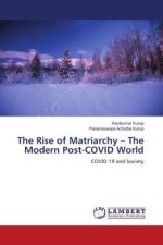 The Rise of Matriarchy ? The Modern Post-COVID World