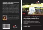 Odontologie medico-legale vs Dentisterie restauratrice et endodontie