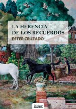 LA HERENCIA DE LOS RECUERDOS