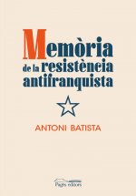 MEMORIA DE LA RESISTENCIA ANTIFRANQUISTA